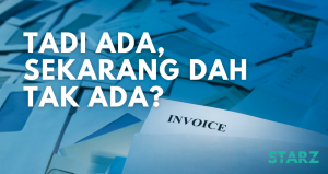 tadi ada, sekarang dan tak ada berkaitan resit dan invoice syarikat