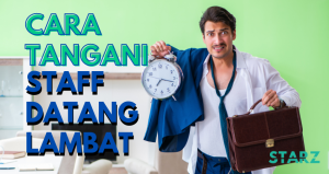 Pekerja Datang Lambat: Majikan Rujuk 3 Langkah Ini